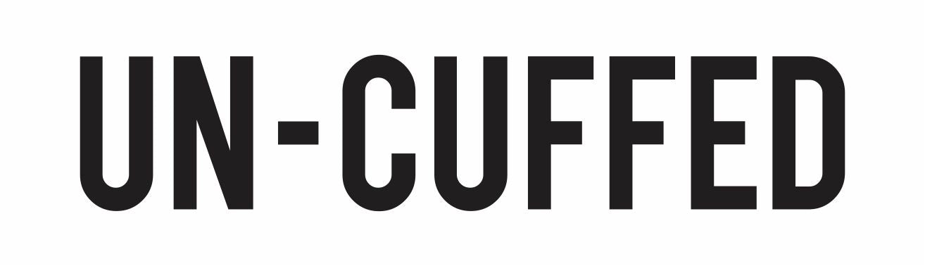 UN-CUFFED